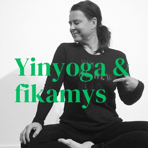Yinyoga & fikamys